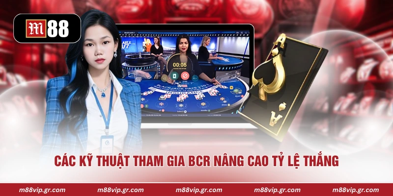 Baccarat Online M88 - Trải Nghiệm Casino Đỉnh Cao Hấp Dẫn Các kỹ thuật tham gia BCR nâng cao tỷ lệ thắng